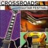 Eric Clapton "Crossroads Guitar Festival"