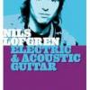 Nils Lofgren "Electric & Acoustic Guitar"