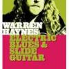 Warren Haynes "Electric Blues & Slide Guitar"