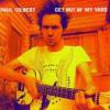 Paul Gilbert "Get Out Of My Yard"