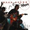 Dean Brown "Here"