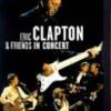 Eric Clapton & Friends "In Concert: A Benefit For The Crossroads Centre"
