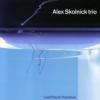 Alex Skolnick Trio "Last Day In Paradise"