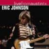 Eric Johnson "Live From Austin TX"