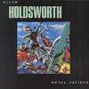 Allan Holdsworth "Metal Fatigue"