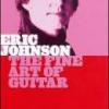 Eric Johnson "The Fine Art Of Guitar"