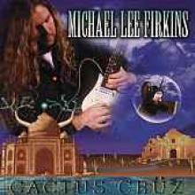 Michael Lee Firkins "Cactus Cruz"