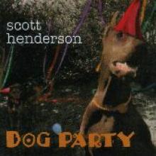 Scott Henderson "Dog Party"