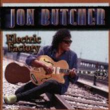 Jon Butcher "Electric Factory"