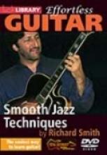 Richard Smith "Effortless Guitar: Smooth Jazz Techniques"