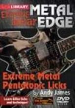 Andy James "Extreme Guitar: Extreme Metal Pentatonic Licks"