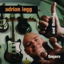 Adrian Legg "Fingers And Thumbs"