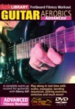 Danny Gill "Guitar Aerobics: Advanced"