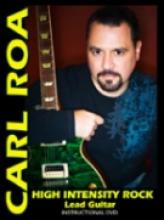 Carl Roa "High Intensity Rock: Lead Guitar"