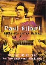 Paul Gilbert "Hollywood Guitar Maniac"