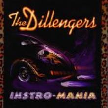 Dillengers "Instro-Mania"