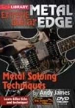 Andy James "Extreme Guitar: Metal Soloing Techniques"